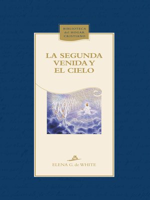 cover image of La Segunda Venida y el cielo